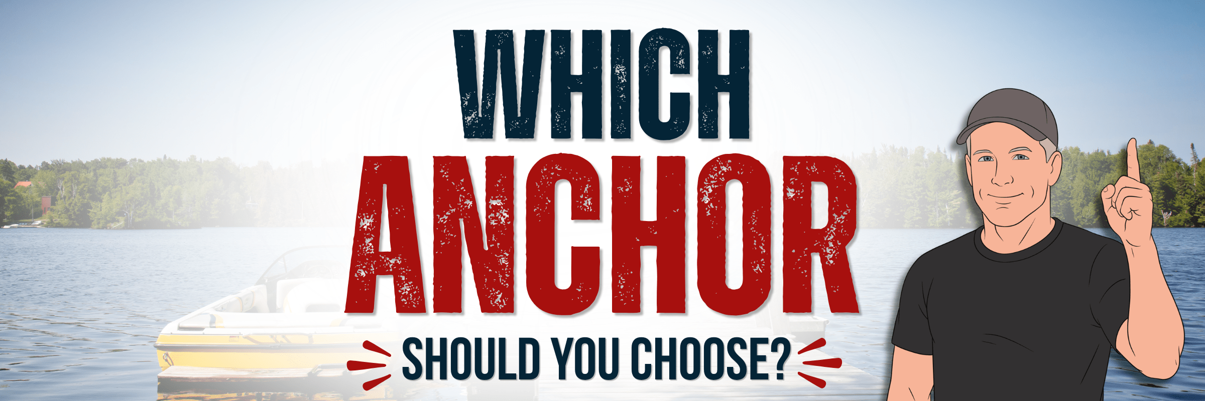 Which Anchor Should You Choose?